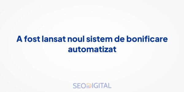 A fost lansat noul sistem de bonificare automatizat